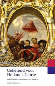 Joris van den Tol Geketend voor Hollands Glorie -   (ISBN: 9789087284312)
