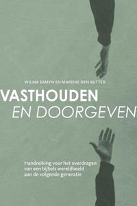 Marieke den Butter, Wilma Samyn Vasthouden en doorgeven -   (ISBN: 9789088973796)