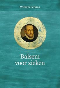 William Perkins Balsem voor zieken -   (ISBN: 9789402909203)