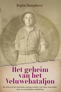 Regien Stomphorst Het geheim van het Veluwe bataljon -   (ISBN: 9789083393117)