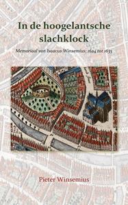 Pieter Winsemius In de hoogelantsche slachklock -   (ISBN: 9789463655873)