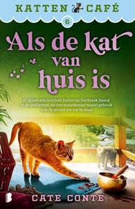Cate Conte Als de kat van huis is -   (ISBN: 9789022598764)