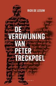 Rick de Leeuw De verdwijning van Peter Treckpoel -   (ISBN: 9789463106993)