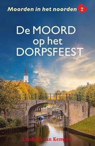 Liesbeth van Kempen De moord op het dorpsfeest -   (ISBN: 9789026167799)
