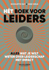Inge Wels, Nicolette Kat Het boek voor leiders -   (ISBN: 9789089657367)