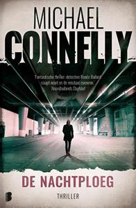 Michael Connelly De nachtploeg -   (ISBN: 9789059901728)