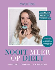 Marije Peek Nooit meer op dieet -   (ISBN: 9789043931113)