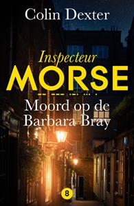 Colin Dexter Moord op de Barbara Bray -   (ISBN: 9789026171536)