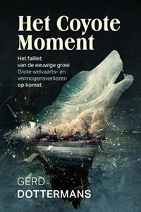 Gerd Dottermans Het Coyote Moment -   (ISBN: 9781913980733)