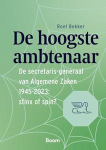 Roel Bekker De hoogste ambtenaar -   (ISBN: 9789047301677)