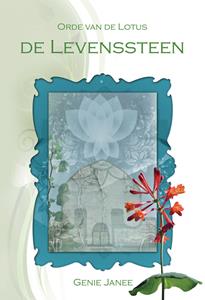 Genie Janee Orde van de Lotus De Levenssteen -   (ISBN: 9789463656047)