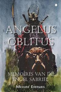 Messire Evermeg Angelus Oblitus -   (ISBN: 9789464892031)