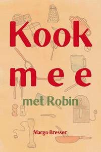 Margo Bresser Kook mee met Robin -   (ISBN: 9789462472433)