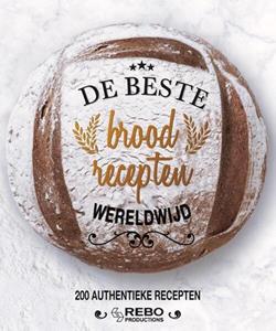 Rebo Productions De beste broodrecepten wereldwijd -   (ISBN: 9789036634779)