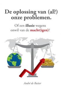André de Ruiter De oplossing van (al℃) onze problemen -   (ISBN: 9789464926040)