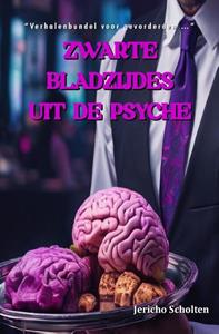Jericho Scholten Zwarte Bladzijdes Uit De Psyche -   (ISBN: 9789083369150)