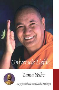Lama Thubten Yeshe Universele Liefde -   (ISBN: 9789071886966)