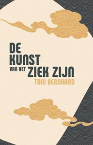 Toni Bernhard De kunst van het ziek zijn -   (ISBN: 9789071886485)