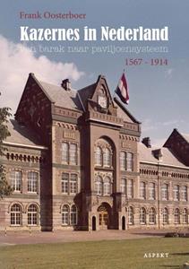 Frank Oosterboer Kazernes in Nederland -   (ISBN: 9789463388573)