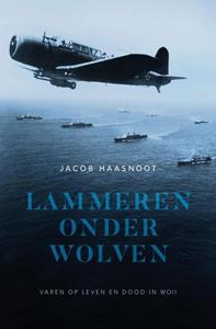 Jacob Haasnoot Lammeren onder wolven -   (ISBN: 9789083351797)