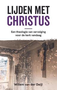 Willem van der Deijl Lijden met Christus -   (ISBN: 9789058042125)