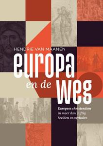 Hendrie van Maanen Europa en de Weg -   (ISBN: 9789058042149)