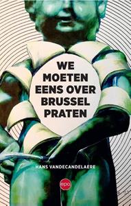 Hans Vandecandelaere We moeten eens over Brussel praten -   (ISBN: 9789462674783)