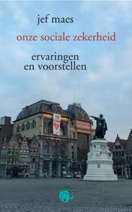 Jef Maes Onze sociale zekerheid -   (ISBN: 9789462674875)