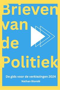 Nathan Blondé Brieven van de Politiek -   (ISBN: 9789493293557)