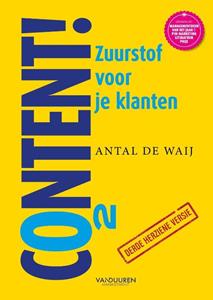 Antal de Waij Content! Zuurstof voor je klanten -   (ISBN: 9789089657282)