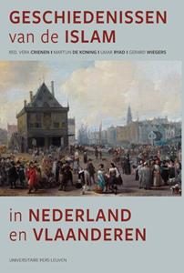 Universitaire Pers Leuven Geschiedenissen van de islam in Nederland en Vlaanderen -   (ISBN: 9789462704121)