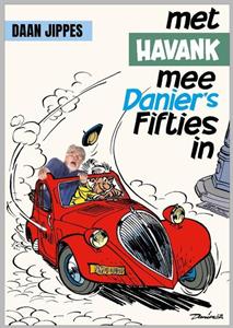 Daan Jippes Met Havank mee Danier's Fifties in -   (ISBN: 9789089750426)