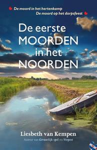 Liesbeth van Kempen De eerste moorden in het noorden -   (ISBN: 9789026173929)