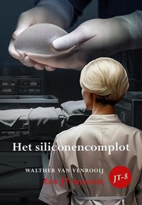 Walther van Venrooij Het siliconencomplot -   (ISBN: 9789463656061)