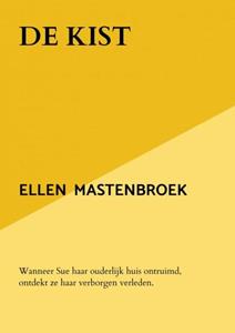 Ellen Mastenbroek De kist -   (ISBN: 9789464804386)