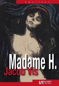Jacob Vis Madame H. -   (ISBN: 9789464932980)