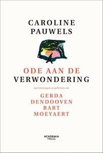 Caroline Pauwels Ode aan de verwondering - nieuwe editie -   (ISBN: 9789401480260)