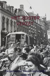 Annemiek Bal Het Zeister Verzet -   (ISBN: 9789464923056)