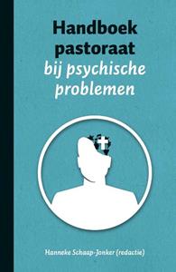 H. Schaap-Jonker Handboek pastoraat bij psychische problemen -   (ISBN: 9789043534260)