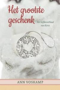 Ann Voskamp Het grootste geschenk -   (ISBN: 9789051945249)