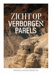 Hennie Keegstra, Jacob Keegstra Zicht op Verborgen parels -   (ISBN: 9789083380476)