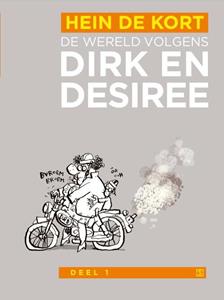 Hein de Kort De wereld volgens Dirk en Desiree -   (ISBN: 9789089882806)