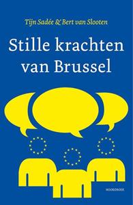 Bert van Slooten, Tijn Sadée Stille krachten van Brussel -   (ISBN: 9789464711745)