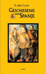 Robert Lemm Geschiedenis van Spanje -   (ISBN: 9789059113879)