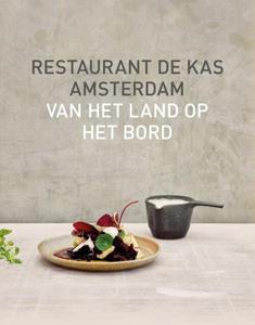 Jos Timmer, Wim de Beer Restaurant De Kas -   (ISBN: 9789021575315)