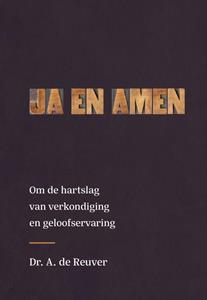 Dr. A. de Reuver Ja en Amen -   (ISBN: 9789402909319)