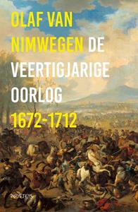 Olaf van Nimwegen De veertigjarige oorlog 1672-1712 -   (ISBN: 9789044638714)