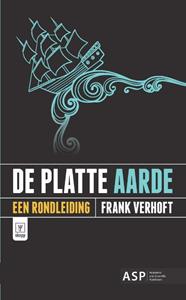 Frank Verhoft De platte aarde -   (ISBN: 9789057189500)