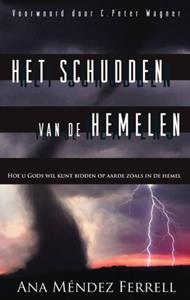 Ana Mendez Ferrell Het schudden van de hemelen -   (ISBN: 9789075226515)