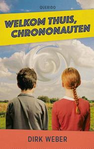 Dirk Weber Welkom thuis, chrononauten -   (ISBN: 9789045130187)